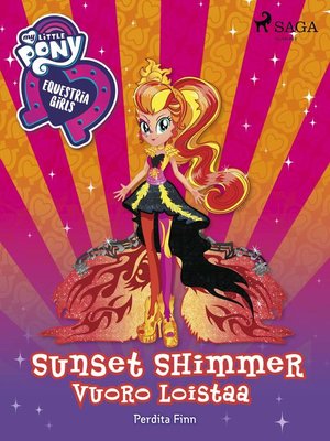 cover image of My Little Pony--Equestria Girls--Sunset Shimmerin vuoro loistaa